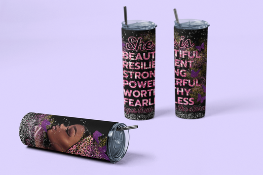 20oz Skinny Straight Stainless Steel Tumbler - She Is Beautiful & Resilient